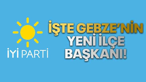 İşte Gebze’nin yeni ilçe başkanı!